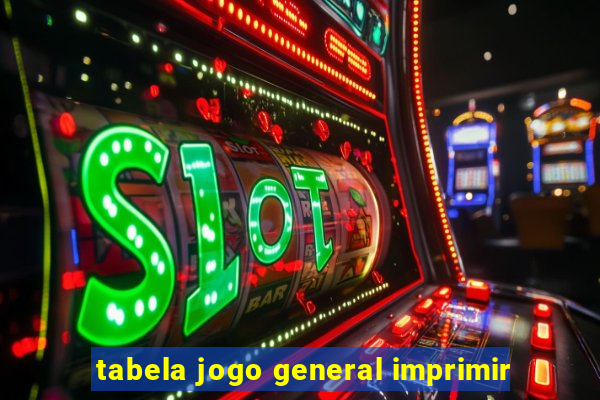 tabela jogo general imprimir